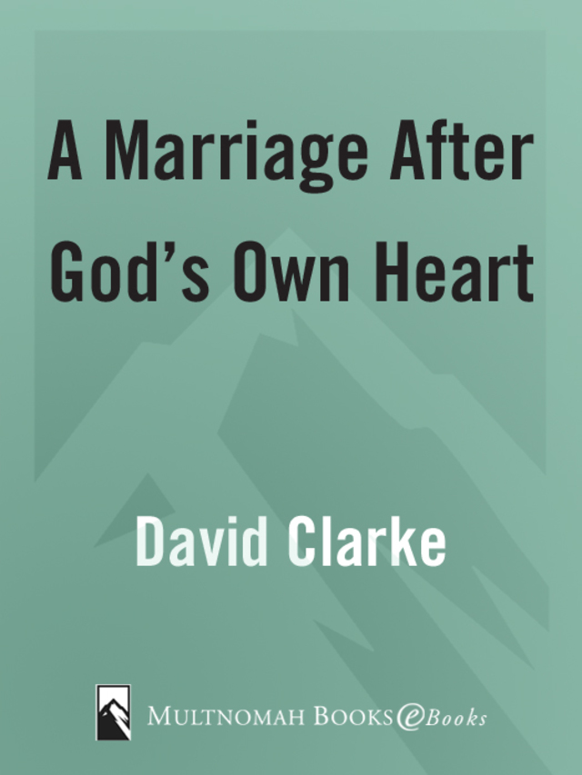A Marriage After God's Own Heart