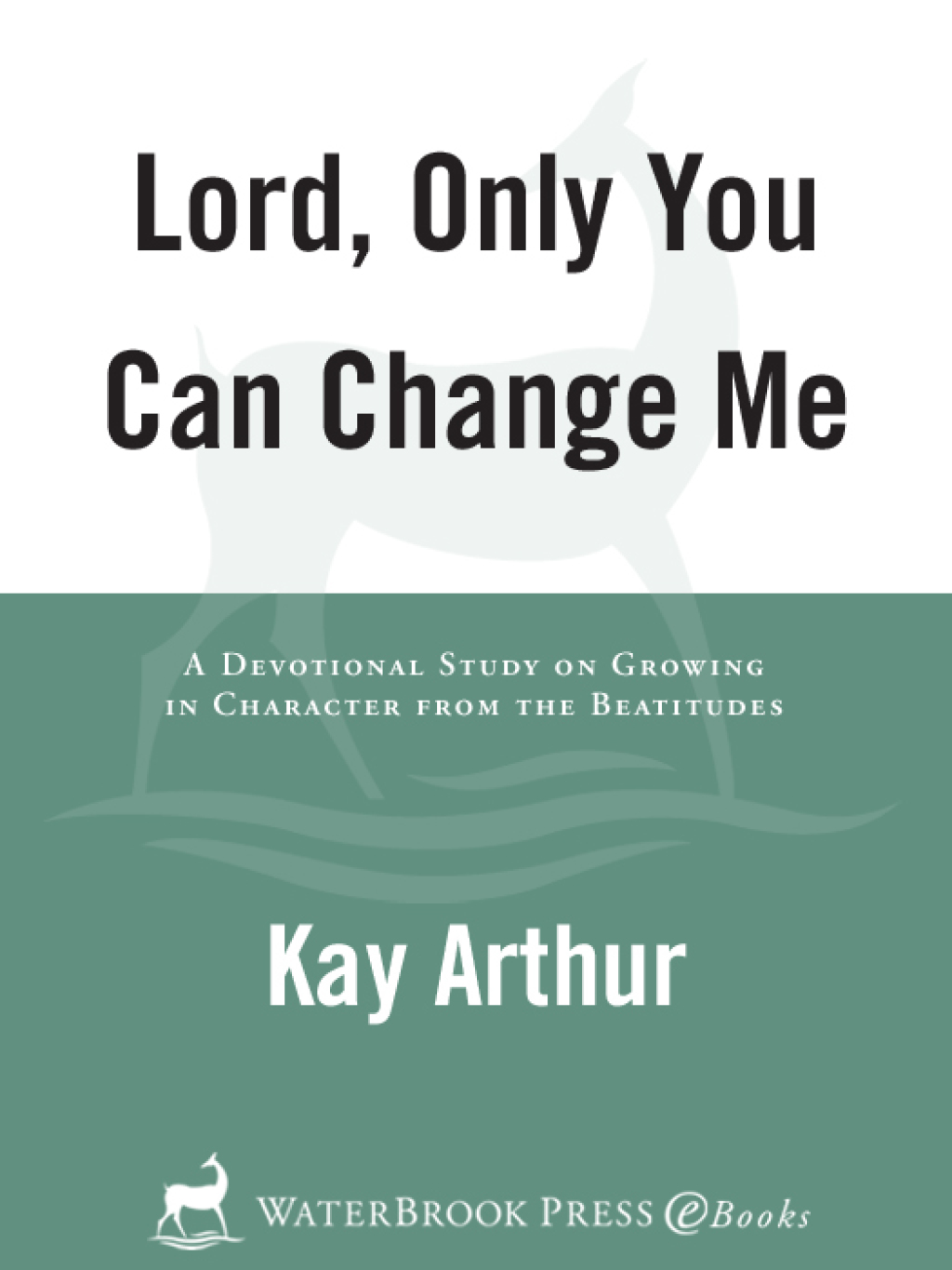 Reflowable Lord, Only You Can Change Me; $13.31