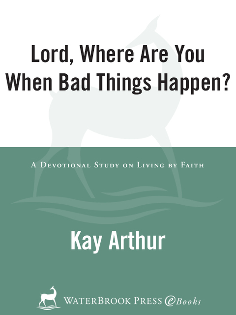 Cover image for book Lord, Where Are You When Bad Things Happen?