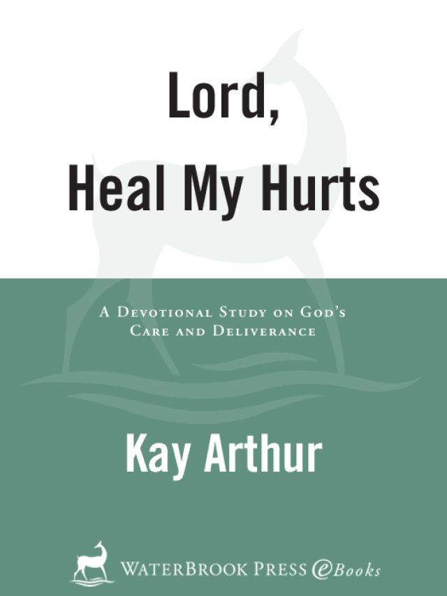 Lord, Heal My Hurts