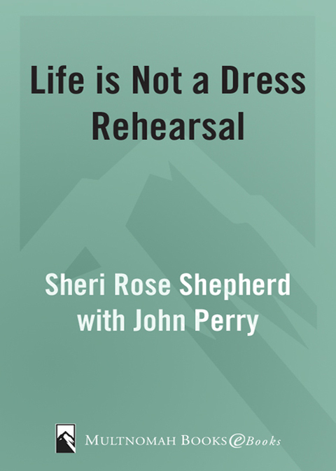 Cover image for book Life is Not a Dress Rehearsal