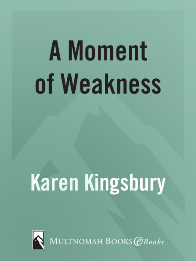 A Moment of Weakness