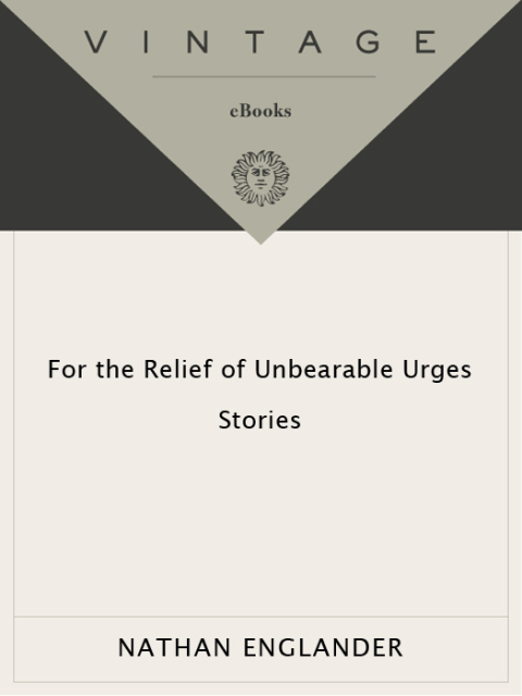 Cover image for book For the Relief of Unbearable Urges