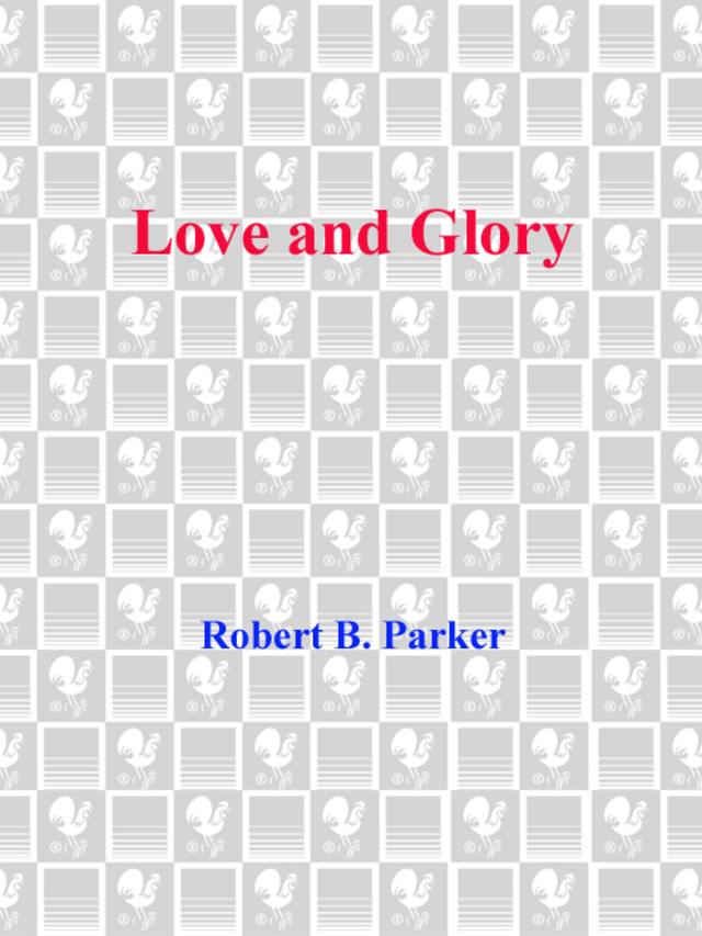 Love and Glory
