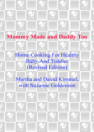 Mommy Made and Daddy Too! (Revised)