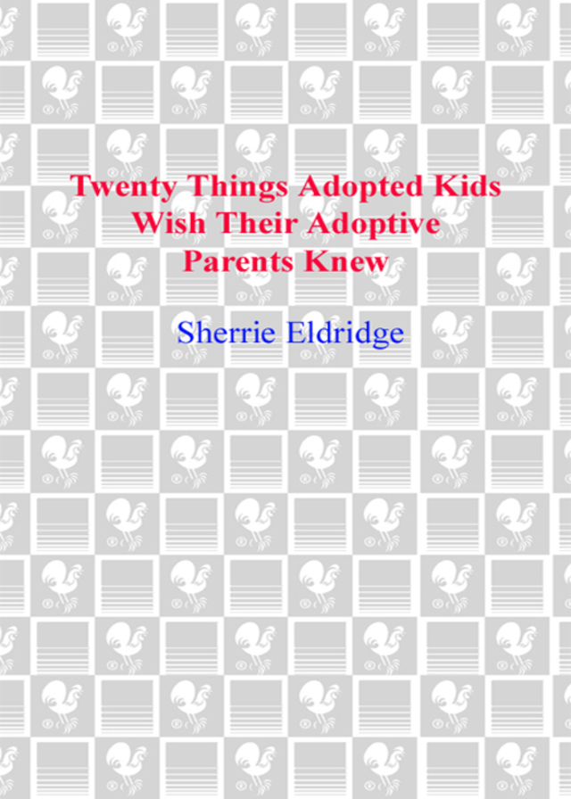Twenty Things Adopted Kids Wish Their Adoptive Parents Knew
