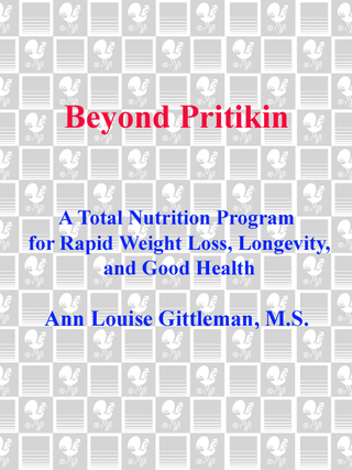 Beyond Pritikin