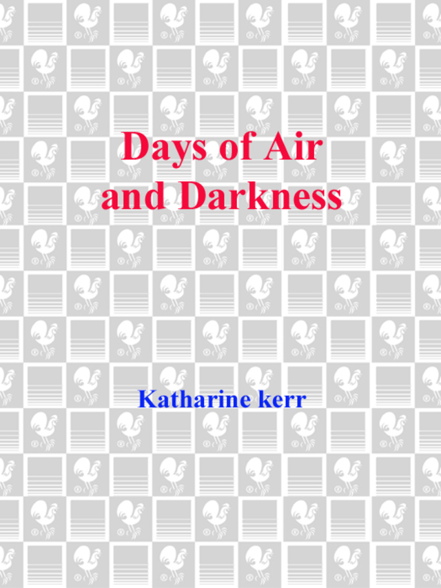 Days of Air and Darkness