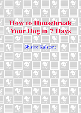 How to Housebreak Your Dog in 7 Days (Revised)