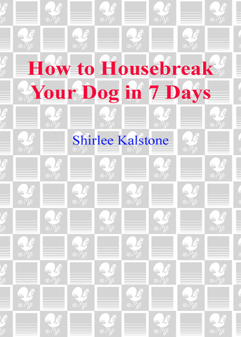 Cover image for book How to Housebreak Your Dog in 7 Days (Revised)