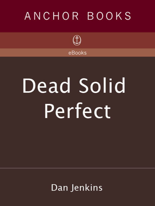 Dead Solid Perfect