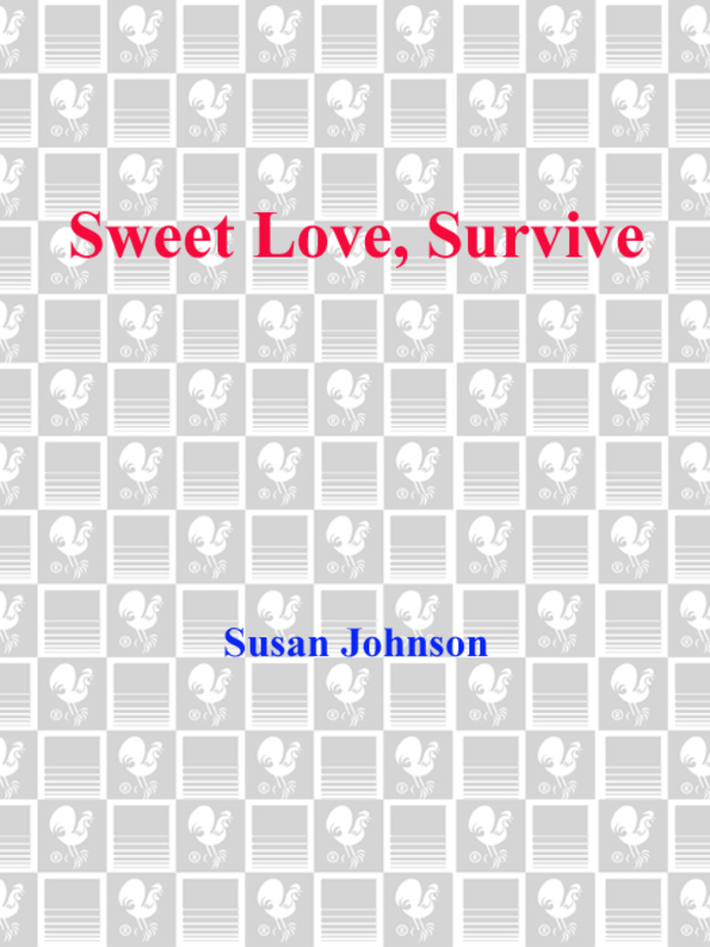 Sweet Love, Survive