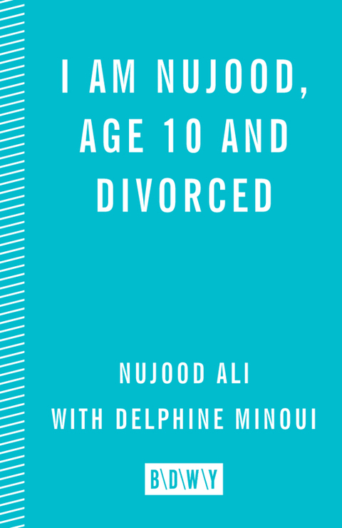 Cover image for book I Am Nujood, Age 10 and Divorced