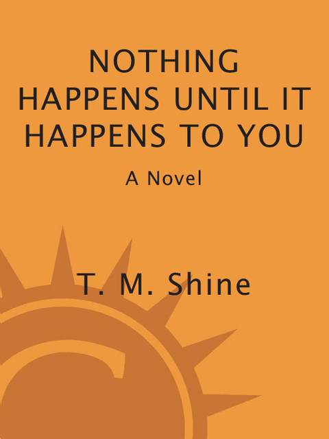 Cover image for book Nothing Happens Until It Happens to You