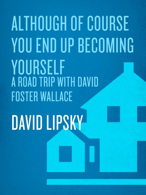 Cover image for book Although Of Course You End Up Becoming Yourself