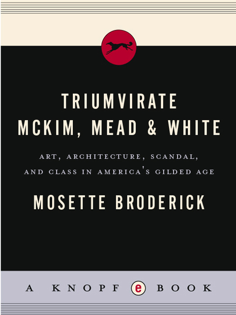 Cover image for book Triumvirate: McKim, Mead & White