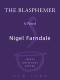 The Blasphemer - Nigel Farndale