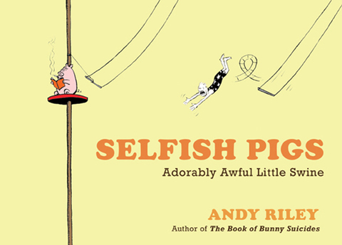 Cover image for book Selfish Pigs