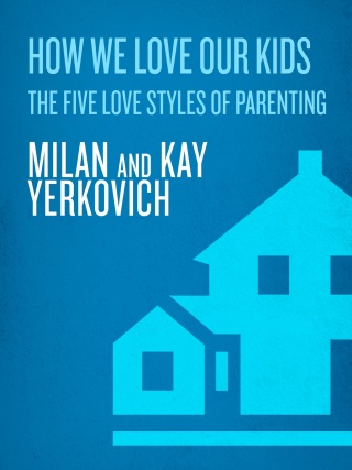 How We Love Our Kids