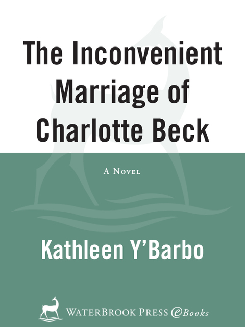 Cover image for book The Inconvenient Marriage of Charlotte Beck