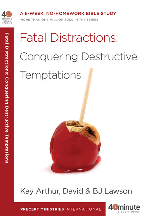 Cover image for book Fatal Distractions: Conquering Destructive Temptations