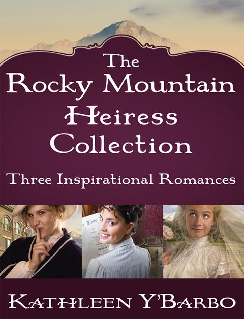 Cover image for book The Rocky Mountain Heiress Collection