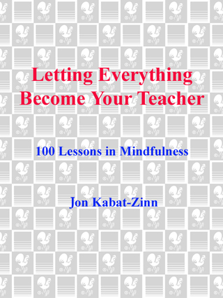 Letting Everything Become Your Teacher