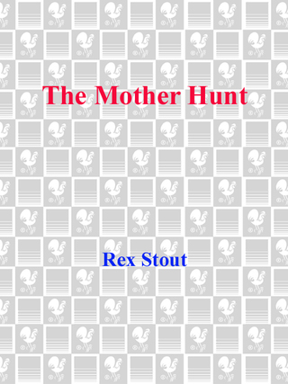 The Mother Hunt
