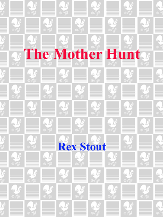 The Mother Hunt