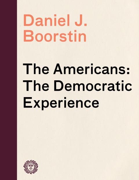 Cover image for book The Americans: The Democratic Experience