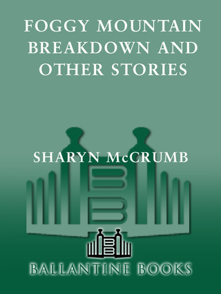 Foggy Mountain Breakdown and Other Stories