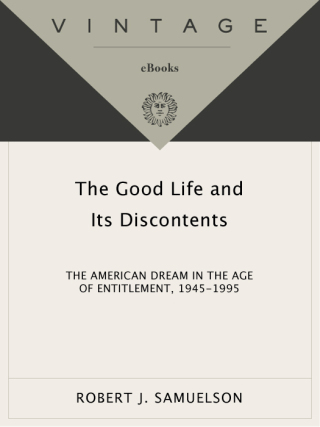The Good Life and Its Discontents