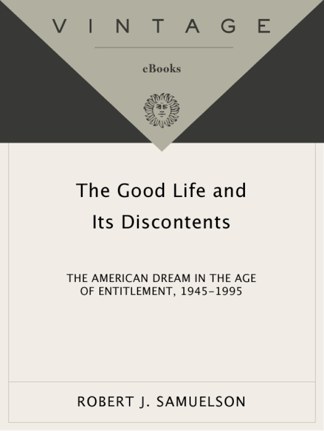 The Good Life and Its Discontents