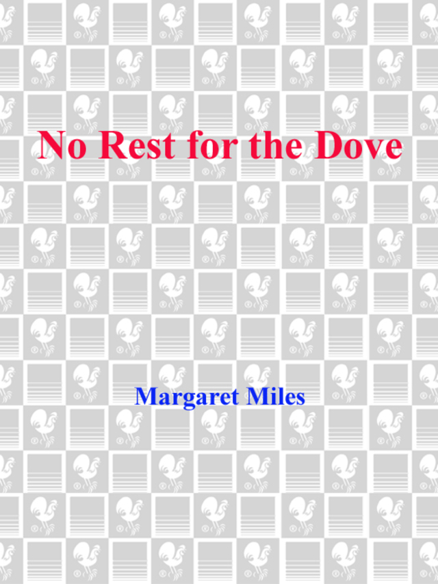 No Rest for the Dove
