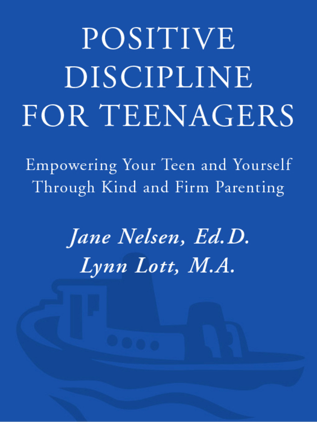 Positive Discipline for Teenagers, Revised 2nd Edition