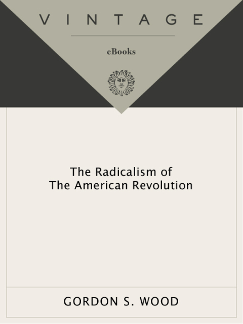 Cover image for book The Radicalism of the American Revolution