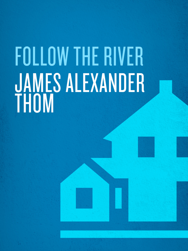 Follow the River