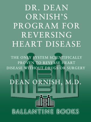 Dr. Dean Ornish's Program for Reversing Heart Disease