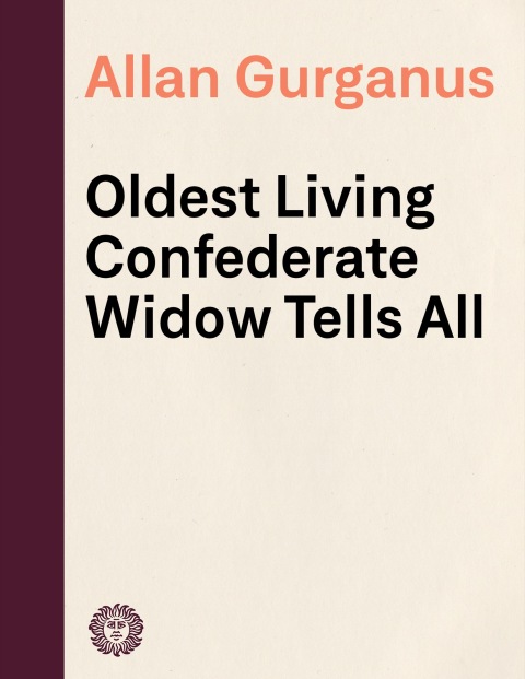 Cover image for book Oldest Living Confederate Widow Tells All