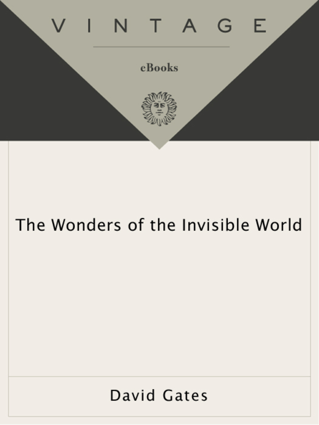The Wonders of the Invisible World
