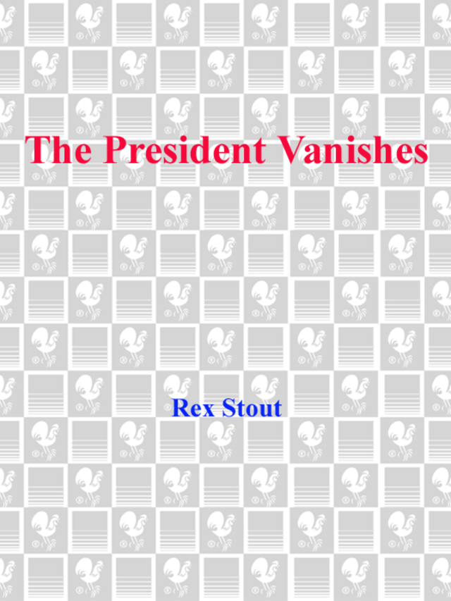 The President Vanishes