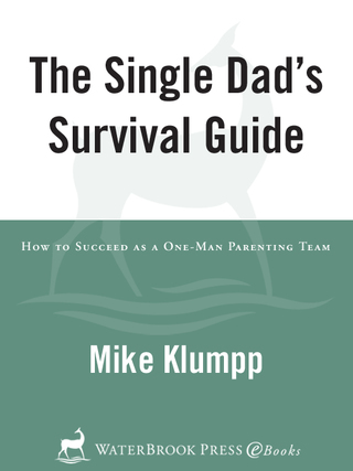 The Single Dad's Survival Guide
