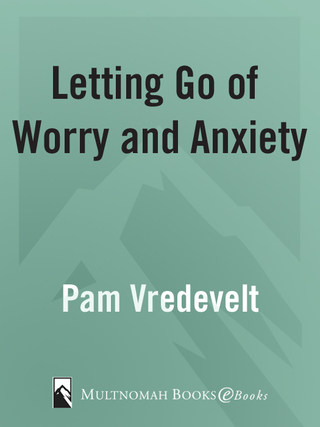 Letting Go of Worry and Anxiety