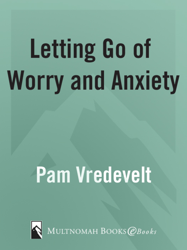 Letting Go of Worry and Anxiety