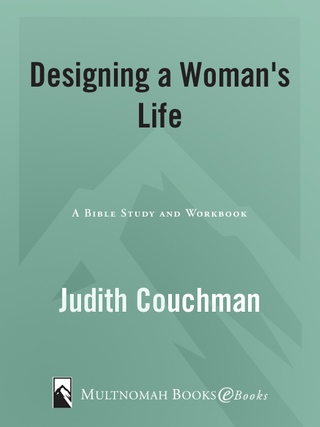 Designing a Woman's Life Study Guide