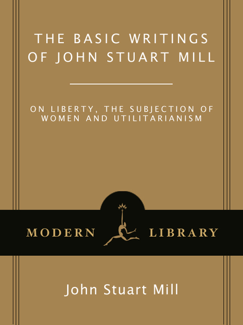 Cover image for book The Basic Writings of John Stuart Mill