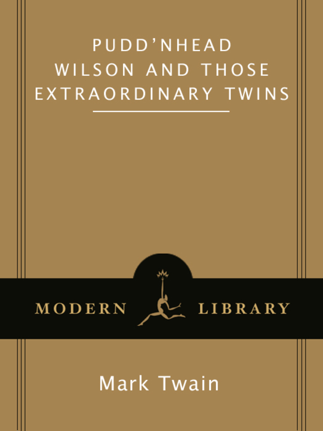 Pudd'nhead Wilson and Those Extraordinary Twins