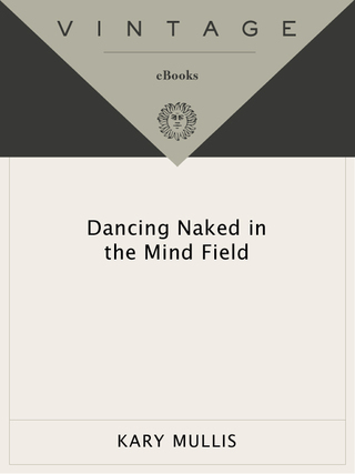 Dancing Naked in the Mind Field