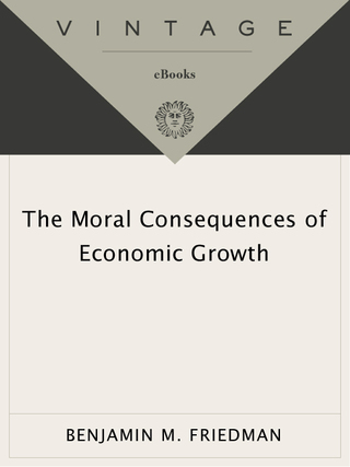 The Moral Consequences of Economic Growth