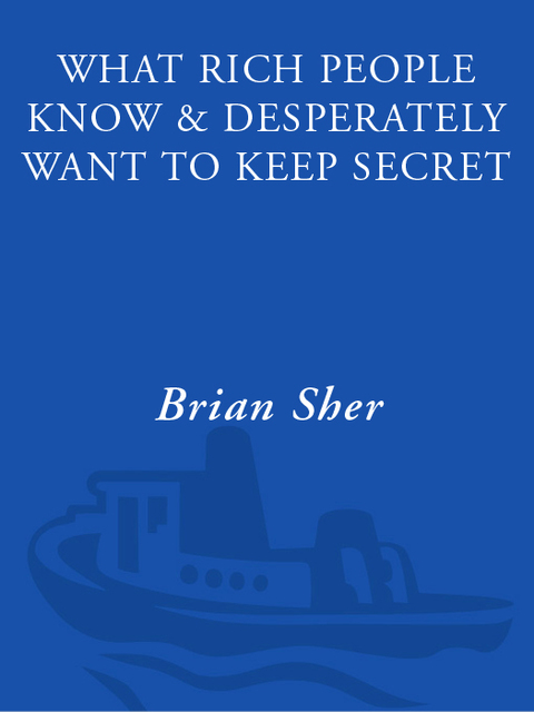 Cover image for book What Rich People Know & Desperately Want to Keep Secret
